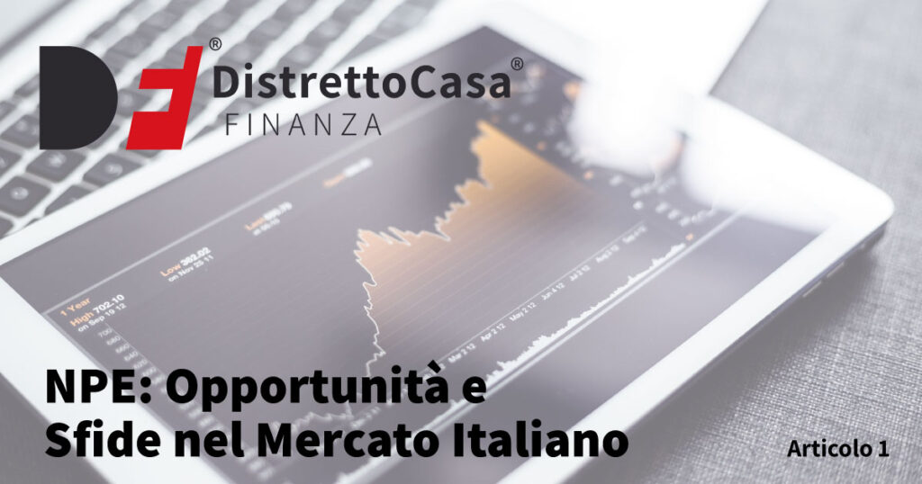 NPE: Opportunità e Sfide nel Mercato Italiano